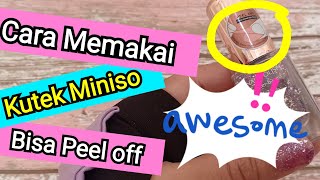 Unboxing kutek Miniso - Cara memakai kutek Miniso