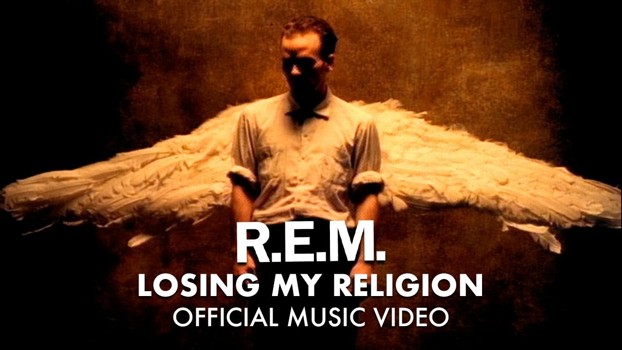 REM   Losing My Religion Official HD Music Video