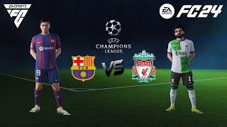 FC 24 PC | BARCELONA VS LIVERPOOL | CHAMPION LEAGUE MATCH 2024