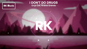 Doja Cat - I Don't Do Drugs ft. Ariana Grande ✨