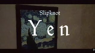Slipknot - Yen [Guitar Cover]