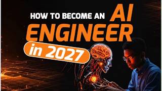 HOW TO BECOME A JOB-READY AI/ML ENGINEER IN 2027