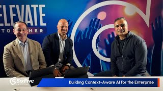 Building Context-Aware AI for the Enterprise - Six Five On The Road