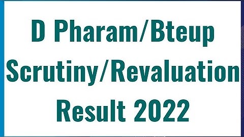 dpharma/bteup Scrutiny & Reevaluation result declared abhi dekhe apna result