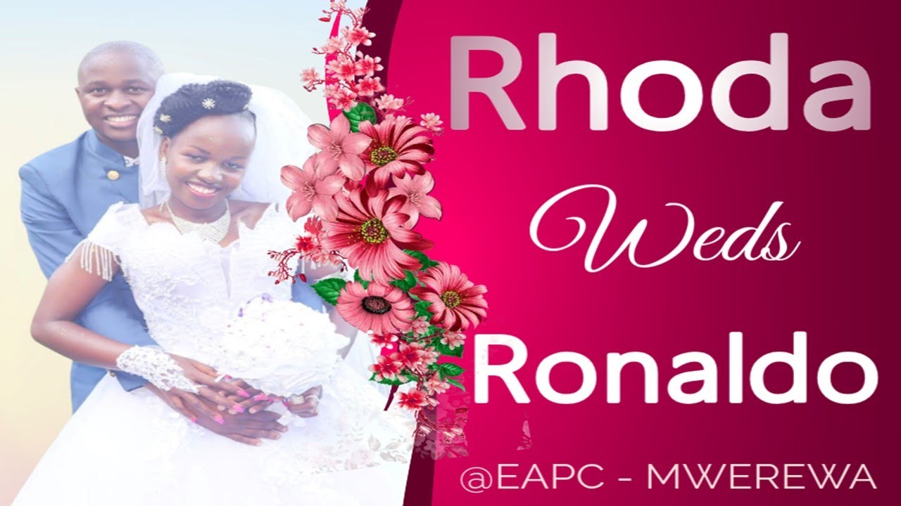 Rhoda Weds Ronaldo Wedding Video ️ - YouTube