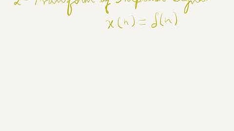 Z-Transform of Impulse Functiom
