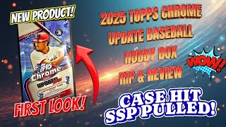 🚨CASE HIT PULLED🚨 2025 TOPPS CHROME UPDATE BASEBALL HOBBY BOX RIP & REVIEW. First Look🔥New Product!