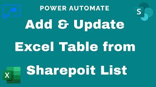 Add & Update Excel Table Row from SharePoint List | Power Automate Tutorial
