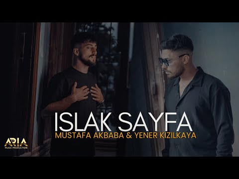 Mustafa Akbaba & Yener Kızılkaya - ISLAK SAYFA