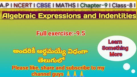 Full exercise-9.5#Algebraic Expressions and Identities#chapter-9#class-8#A.P & T.S maths#2024-25