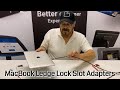 "Ledge" Lock Slot Adapters for MacBook Air / MacBook Pro | Maclocks