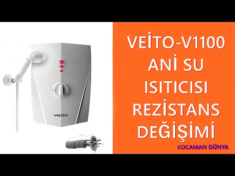 Veito V1100 / Veito V1100 Elektrikli Şofben Rezistans Değişimi / Şofben Rezistans Değişimi