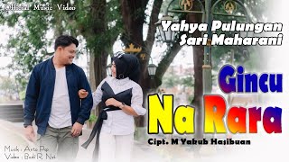 Yahya Pulungan Ft Sari Maharani ~ Gincu Na Rara | lagu Tapsel Madina Terbaru