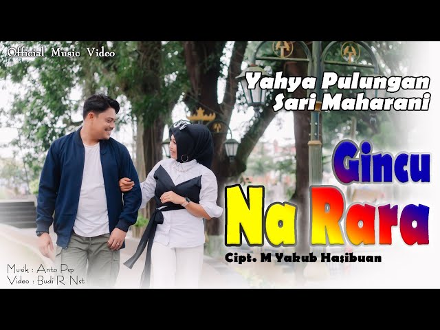 Yahya Pulungan Ft Sari Maharani ~ Gincu Na Rara (Official Music Video) | lagu Tapsel Madina Terbaru class=