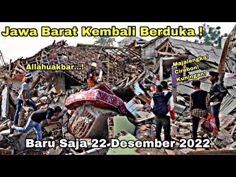 Baru Saja Detik-Detik Gempa Kuningan-Majalengka- Cirebon Hari ini 22 Desember 2022