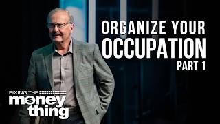 Organize Your Occupation | Part 1 | Gary Keesee