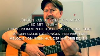 Ein Pferd Kam In Die Kuche M Trad Mein Hut Der Hat Drei Ecken T J Fastje H V Jf Youtube