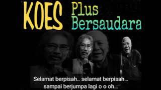 Selamat Tinggal Saudaraku (Kursi Emas) - Murry's Group/Koes Plus