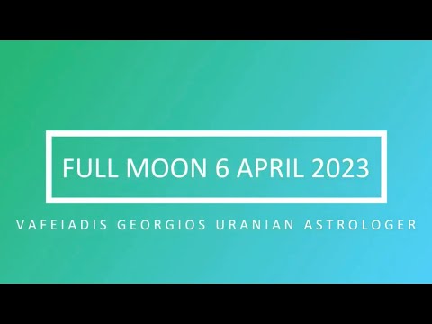 FULL MOON 6 APRIL  2023