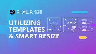 Pixlr 101 Episode 13: Templates Smart Resize Tool screenshot 4