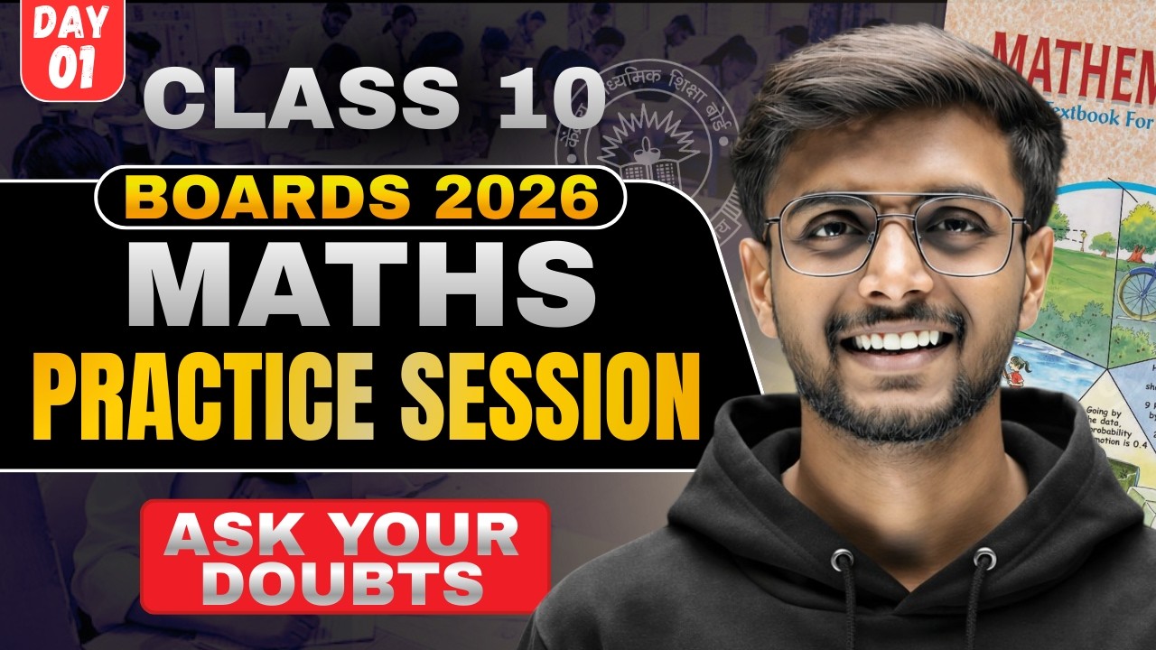 Class 10 Maths Practice + Doubt Session 🔥 Day 1 | Board Exam 2026 ...