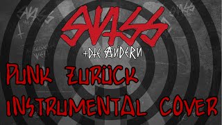 SWISS &amp; DIE ANDERN - Punk zurück (Instrumental Cover by wavekick)
