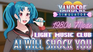 Ai Will Shock You (Ai’s Old Performance) - Yandere Simulator OST [Official Video]