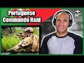 Marine reacts to Portuguese Commando Raid