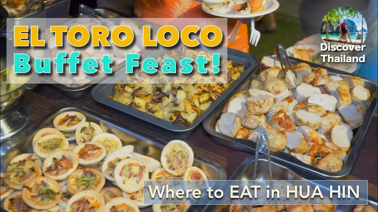 El Toro Loco Buffet Heaven is Hua Hin Restaurants YouTube