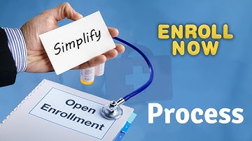 Simplified Open Enrollment Process