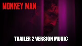 MONKEY MAN Trailer 2 Music Version