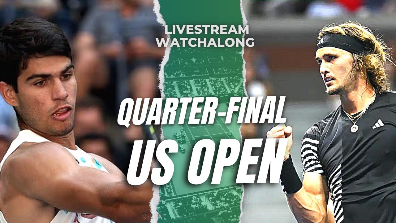 Carlos Alcaraz vs Alexander Zverev US Open Quarter-Final LIVE Watchalong
