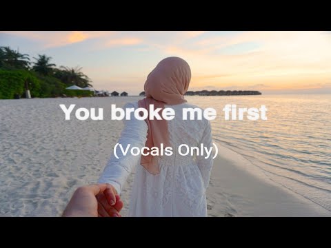 𝗬𝗼𝘂 𝗯𝗿𝗼𝗸𝗲 𝗺𝗲 𝗳𝗶𝗿𝘀𝘁 Acapella Halal Version