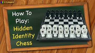 How to play Hidden Identity Chess