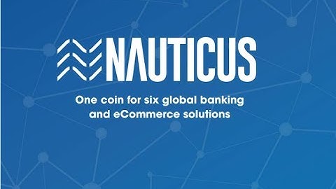 NAUTICUS - Better banking and eCommerce  using blockchain technology