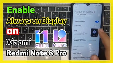 How to Enable Always on Display [ AOD ] in Xiaomi Redmi Note 8 Pro MIUI11 & MIUI12 ( ROOT )