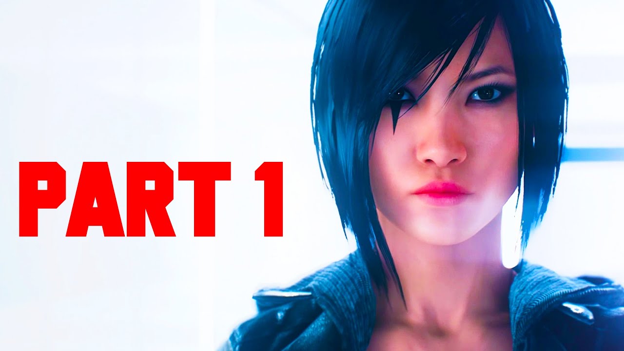 Let's Play Mirror's Edge Catalyst on Xbox One - Mirror's Edge Catalyst  Gameplay 