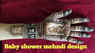 Baby shower mehndi design|Baby shower mehndi design tutorial |गोद भराई की मेहंदी डिजाइन 2021