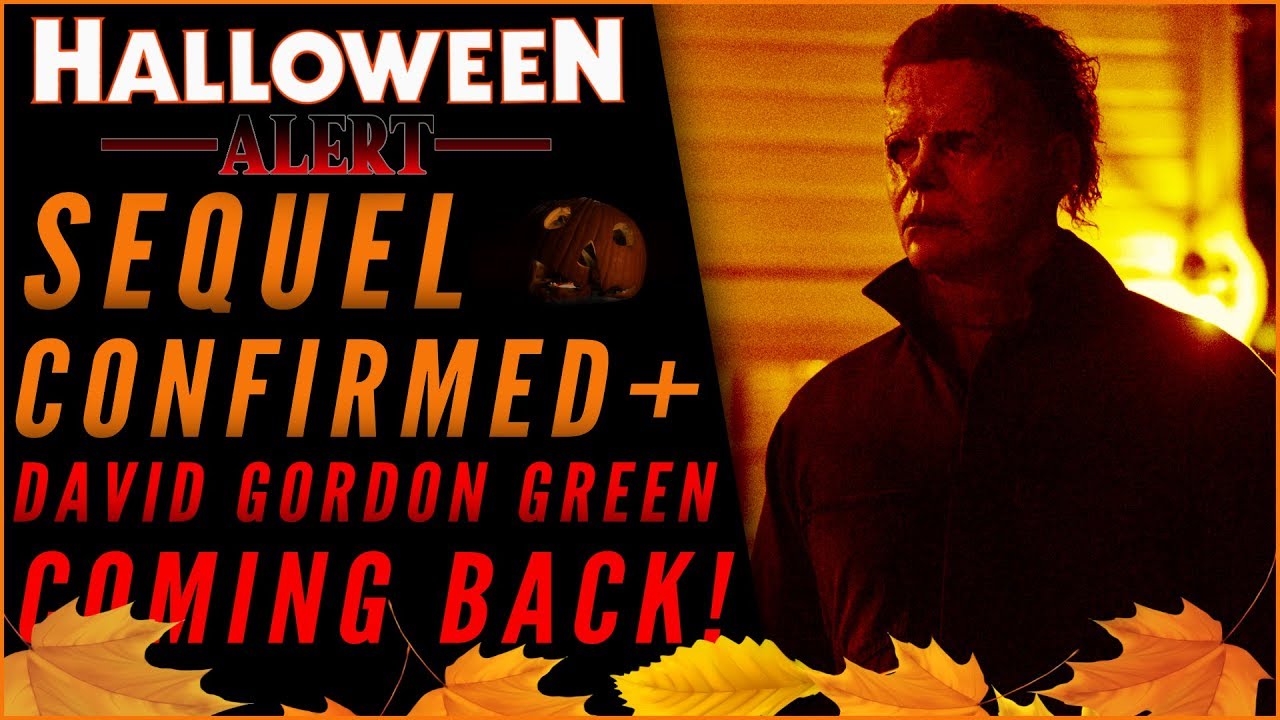 Halloween 2020: Sequel Confirmed + David Gordon Green is BACK!