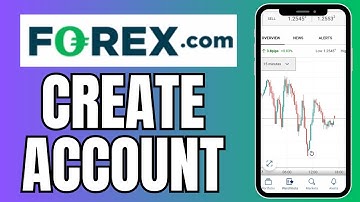 How to Sign Up for Forex.com Account 2025?