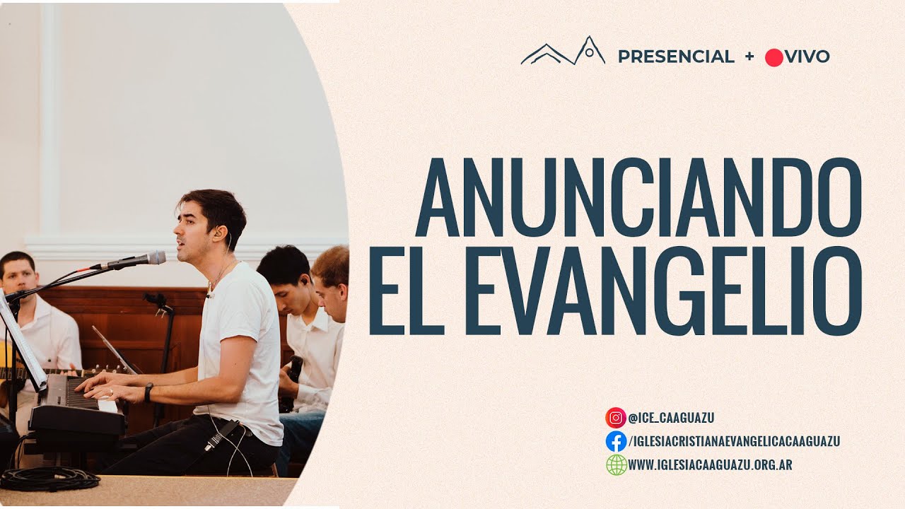 Anunciando el Evangelio 18 de Junio YouTube