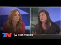 Victoria Tolosa Paz vs. Laura Rodríguez Machado en el DEBATE de A DOS VOCES