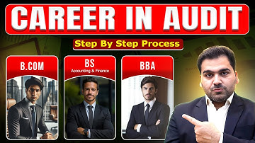 Career in Audit after B.Com, BS Accounting and Finance and BBA