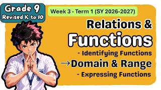 Grade 9 MATH Term 1 Week 3: Relations & Functions, Domain & Range | MATATAG First Term/Q1 Tagalog