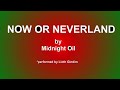 Now or neverland midnight oil cover