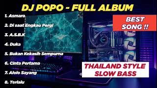 Dj Thailand ASMARA | Di saat aku mencintaimu | ASBK | Duka | Dj POPO ❗