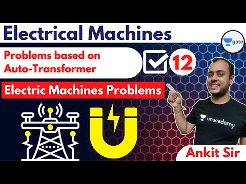 Problems based on Auto-Transformer | L 12 | Electrical Machines | GATE 2022 | #AnkitGoyal