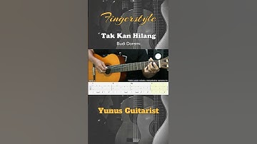 Tak Kan Hilang - Budi Doremi - Fingerstyle Guitar TAB. Link full video on comment