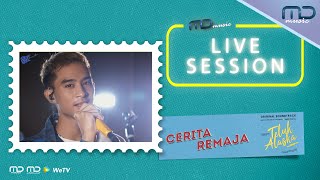 Devano Danendra - Cerita Remaja (MD Music Live Session) | OST. Teluk Alaska