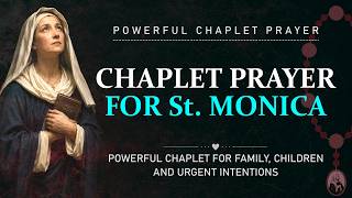 Saint Monica Chaplet | Powerful Prayer for Children, Family & Impossible Intentions
